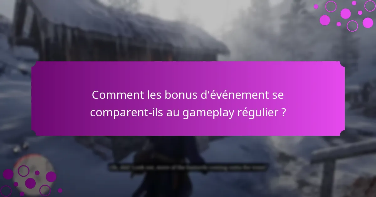Comment les joueurs peuvent-ils participer aux bonus d’événement ?