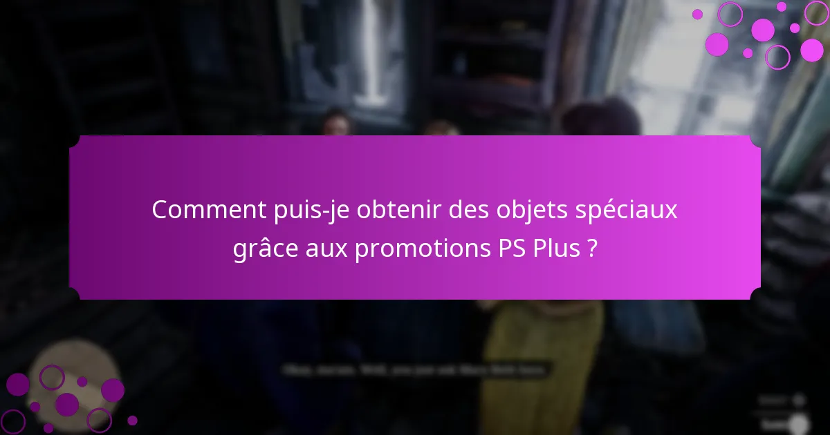 Quelles sont les offres à durée limitée actuelles pour les abonnés PS Plus ?