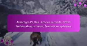 featured-image-avantages-ps-plus-articles-eclusifs-offres-limitees-dans-le-temps-promotions-speciales