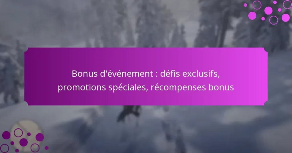 featured-image-bonus-devenement-defis-eclusifs-promotions-speciales-recompenses-bonus