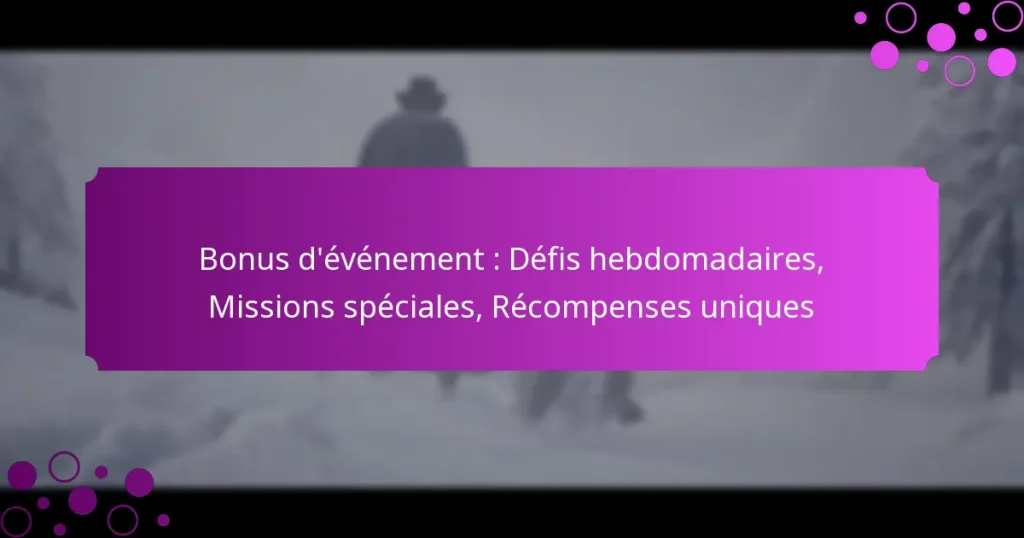 featured-image-bonus-devenement-defis-hebdomadaires-missions-speciales-recompenses-uniques
