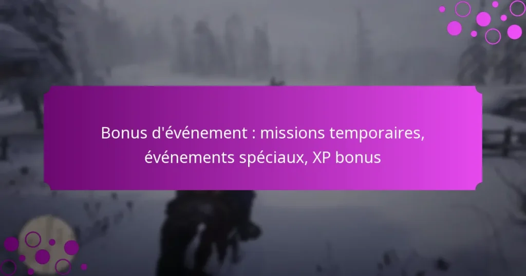 featured-image-bonus-devenement-missions-temporaires-evenements-speciau-xp-bonus
