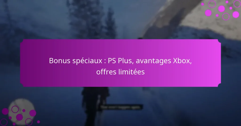 featured-image-bonus-speciau-ps-plus-avantages-xbo-offres-limitees