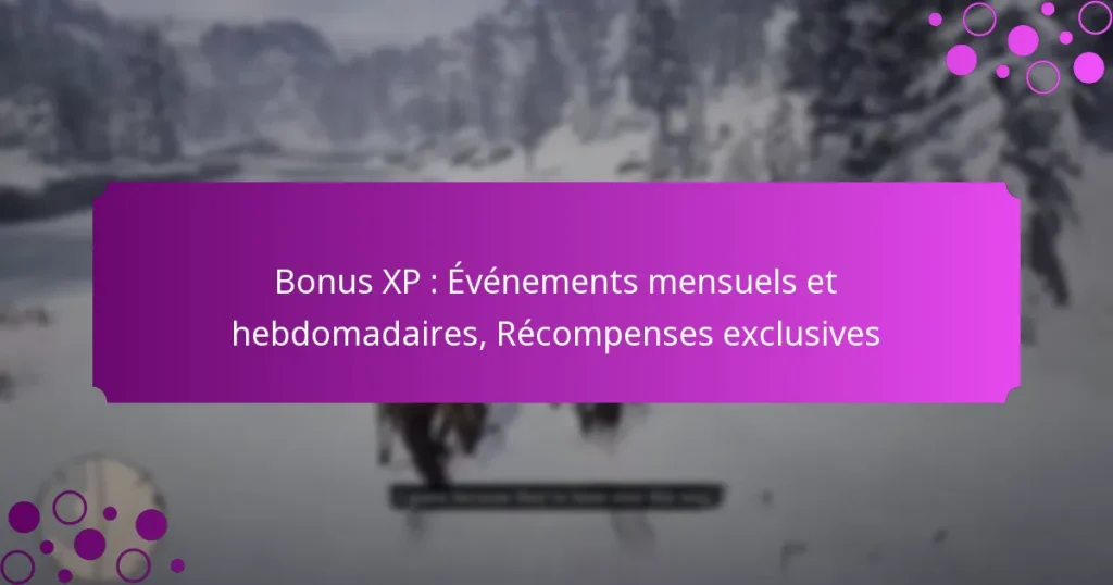 featured-image-bonus-xp-evenements-mensuels-et-hebdomadaires-recompenses-eclusives