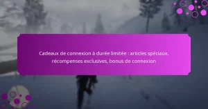 featured-image-cadeau-de-conneion-a-duree-limitee-articles-speciau-recompenses-eclusives-bonus-de-conneion