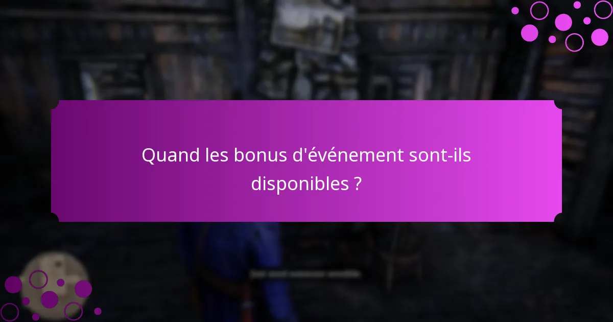 Quels défis uniques sont associés aux bonus d’événement ?