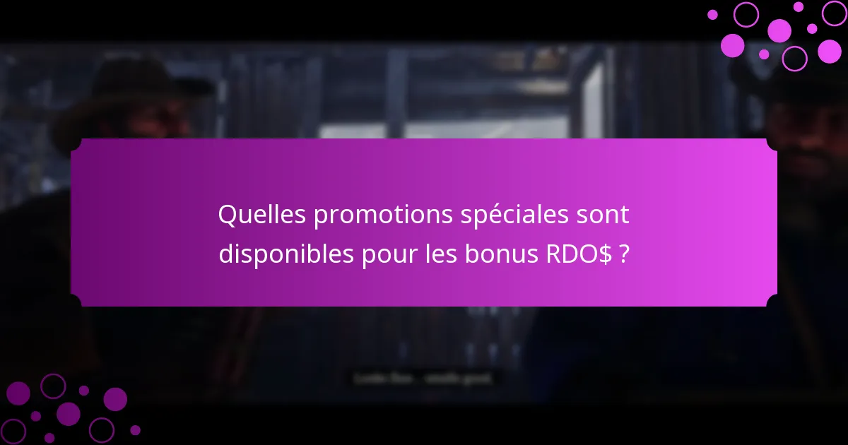 Quels événements mensuels offrent des bonus RDO$ ?