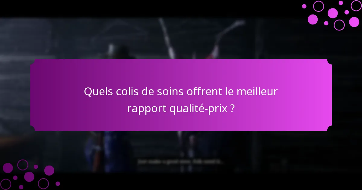 Quelles sont les promotions actuelles liées aux colis de soins ?